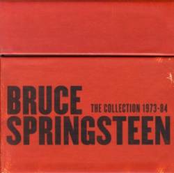 Bruce Springsteen : The Collection 1973 - 1984